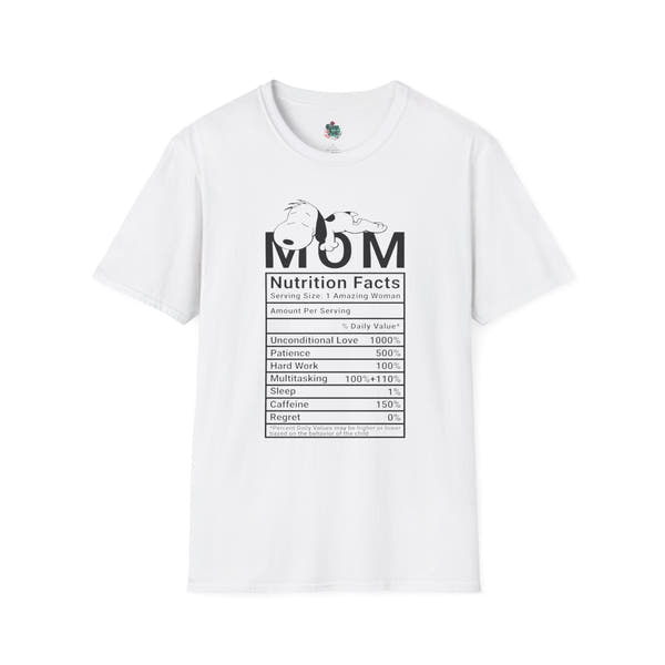 Mom Nutrition Facts T-Shirt, Funny Gift, Mother's Day Tee, Unisex Shirt, Cute Mom Apparel, Parenting Humor, Family Gift