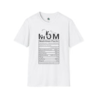 Mom Nutrition Facts T-Shirt, Funny Gift, Mother's Day Tee, Unisex Shirt, Cute Mom Apparel, Parenting Humor, Family Gift